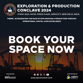 3rd Edition of Exploration & Production Conclave 2024